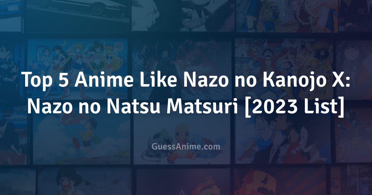 Nazo no Kanojo X: Nazo no Natsu Matsuri